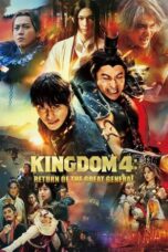 Nonton Film Kingdom 4: Return of the Great General (2024) Subtitle Indonesia