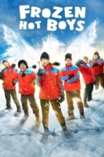Nonton Film Frozen Hot Boys (2025) Subtitle Indonesia