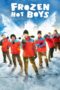 Nonton Film Frozen Hot Boys (2025) Subtitle Indonesia Nonton Film Frozen Hot Boys (2025) Subtitle Indonesia