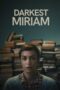 Nonton Film Darkest Miriam (2025) Subtitle Indonesia Nonton Film Darkest Miriam (2025) Subtitle Indonesia