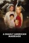 Nonton Film A Deadly American Marriage (2025) Subtitle Indonesia
