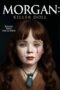 Nonton Film Morgan: Killer Doll (2025) Subtitle Indonesia Nonton Film Morgan: Killer Doll (2025) Subtitle Indonesia