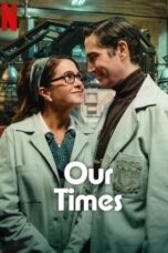 Nonton Film Our Times (2025) Subtitle Indonesia
