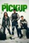 Nonton Film The Pickup (2025) Subtitle Indonesia